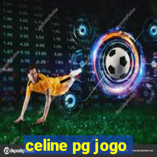 celine pg jogo